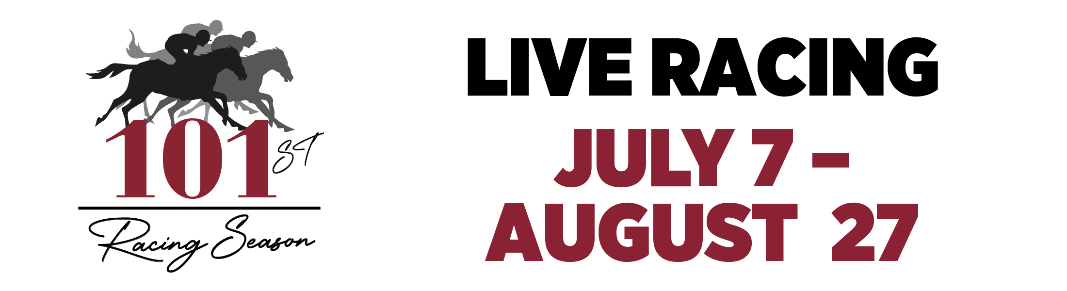 Live Racing | July 7 - August 27